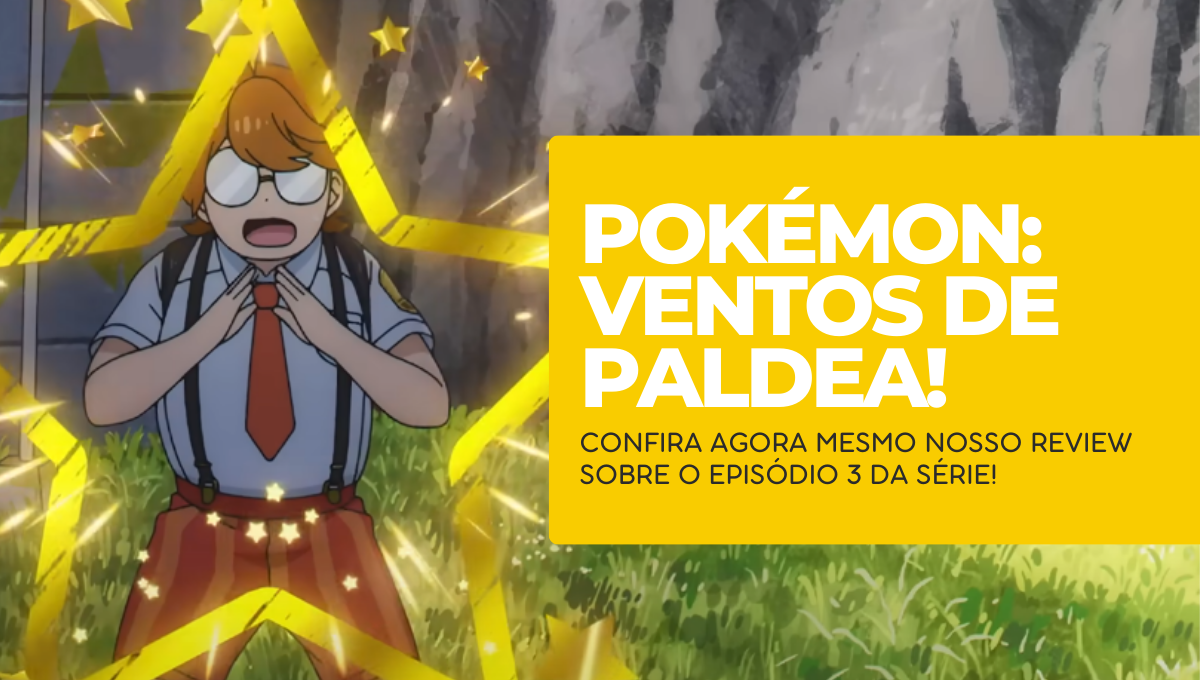 Pokémon: Ventos de Paldea é anunciado